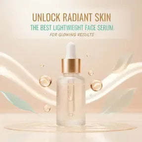 Best Lightweight Face Serum for Radiant & Glowing Skin